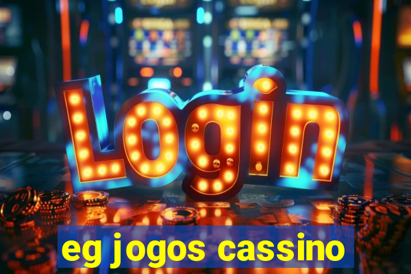 eg jogos cassino