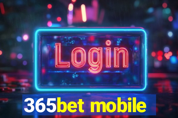 365bet mobile