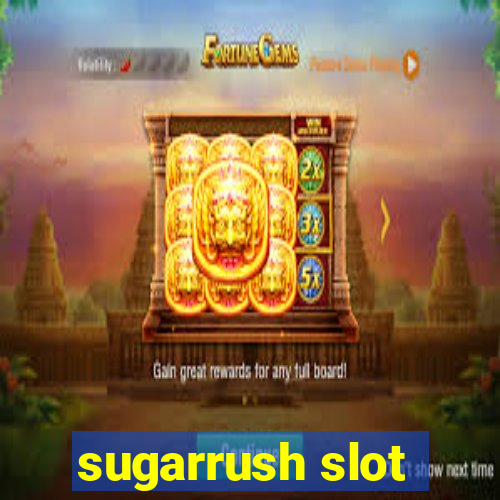 sugarrush slot