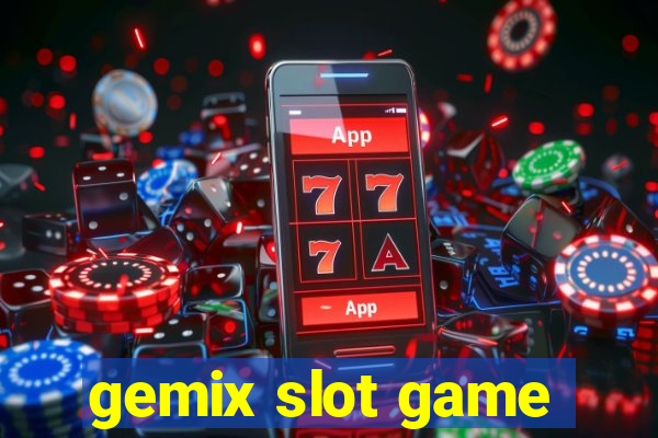 gemix slot game