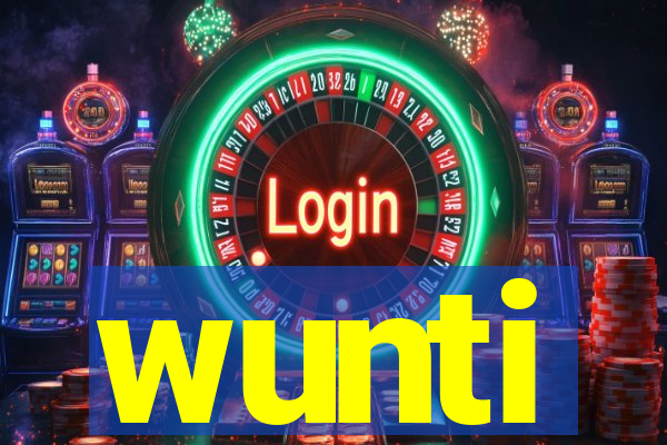 wunti