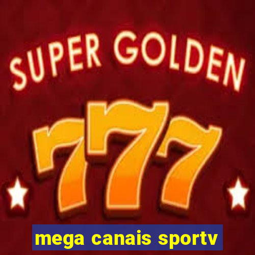 mega canais sportv