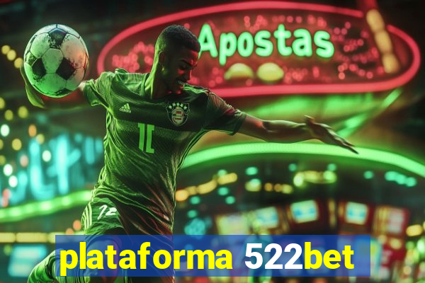 plataforma 522bet