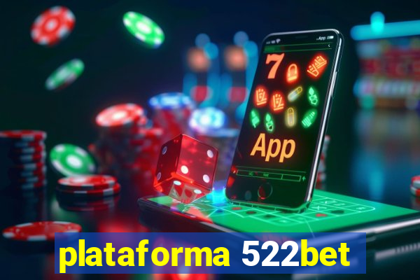 plataforma 522bet