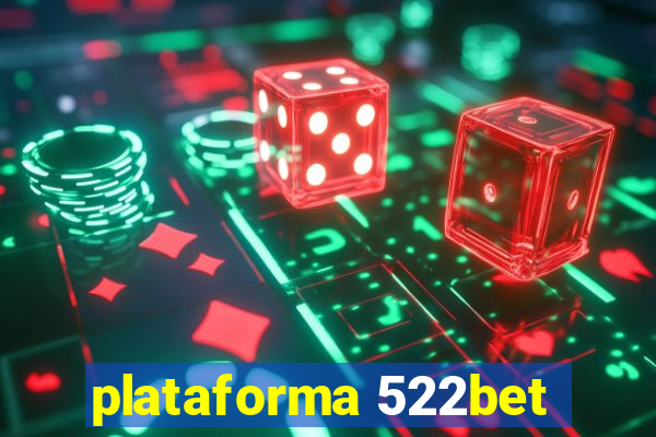 plataforma 522bet