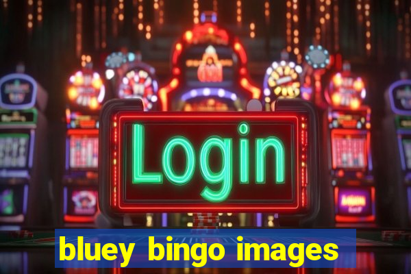 bluey bingo images