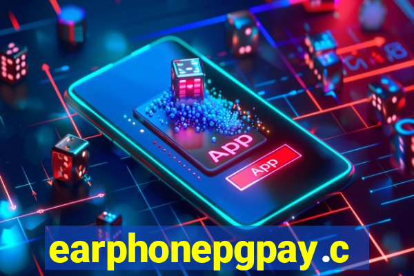 earphonepgpay.com