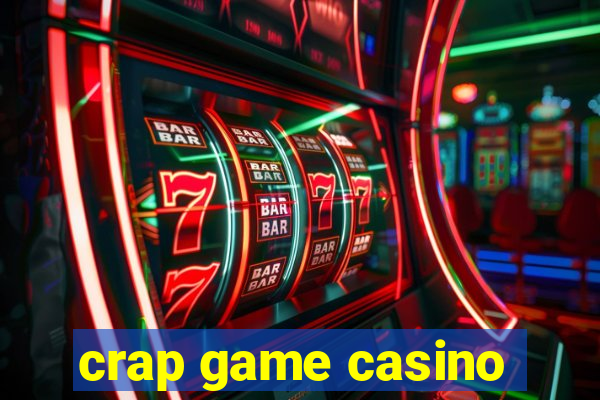 crap game casino