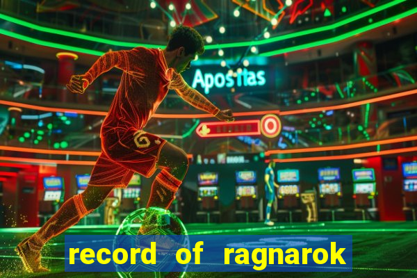 record of ragnarok 3 temporada ep 1