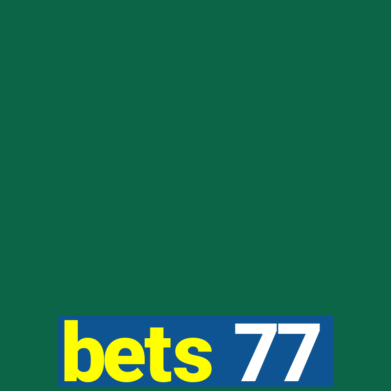 bets 77