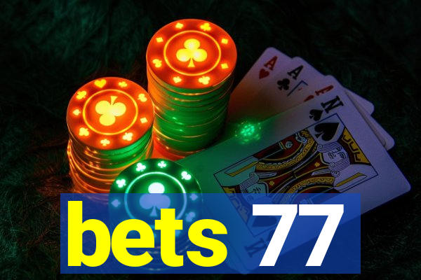 bets 77