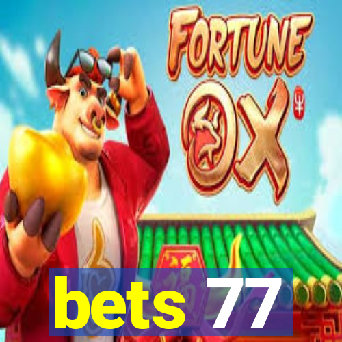 bets 77