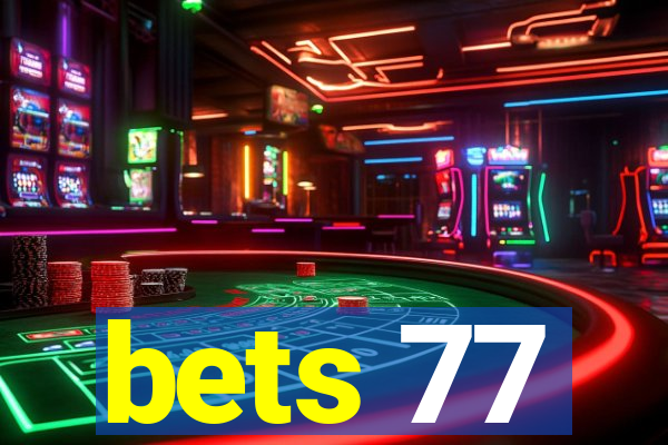 bets 77