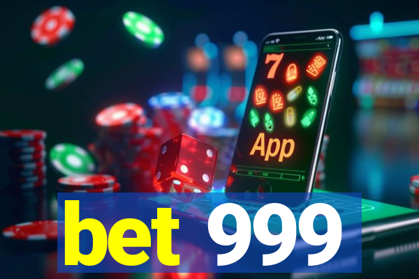 bet 999