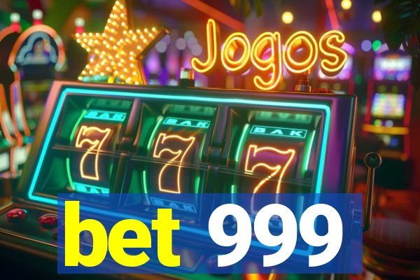 bet 999