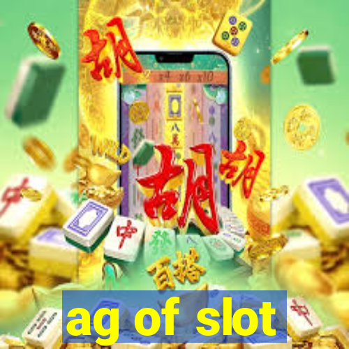 ag of slot