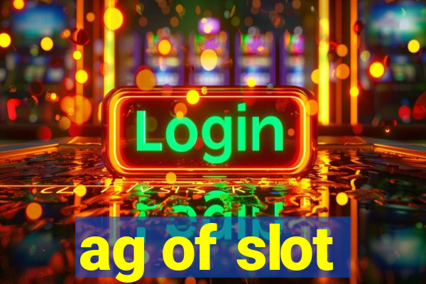 ag of slot