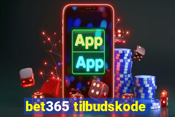 bet365 tilbudskode