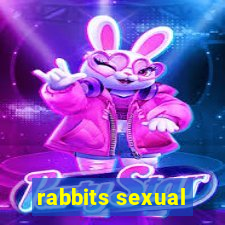 rabbits sexual