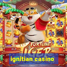 ignitian casino