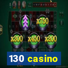 130 casino