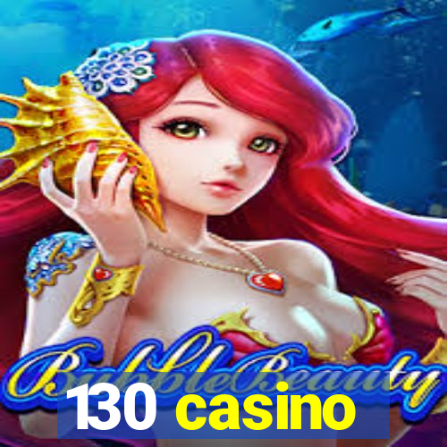 130 casino