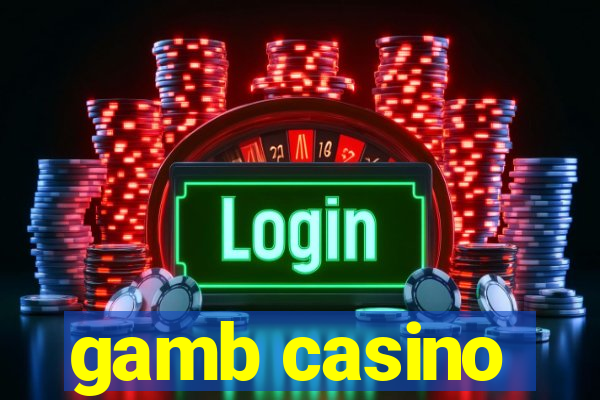 gamb casino