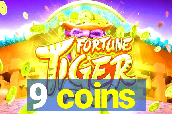 9 coins