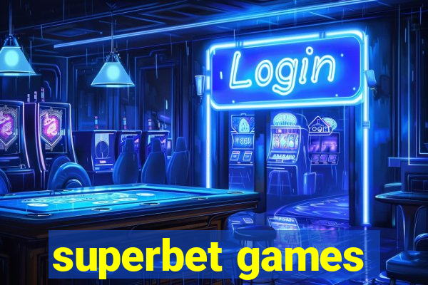 superbet games