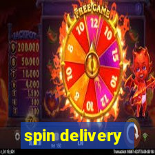 spin delivery