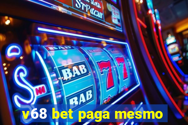 v68 bet paga mesmo