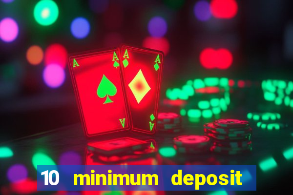 10 minimum deposit casino nz