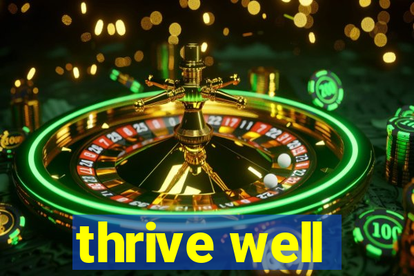 thrive well