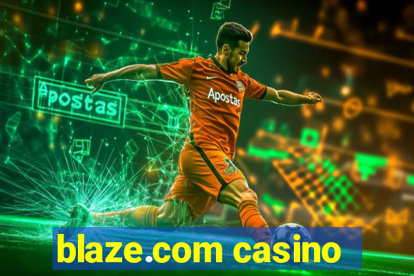 blaze.com casino