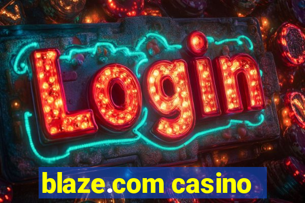 blaze.com casino