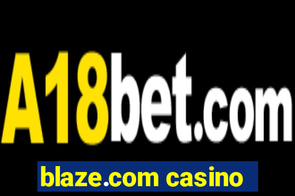 blaze.com casino