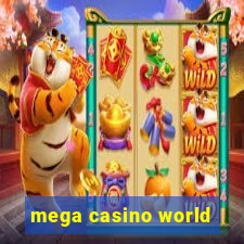 mega casino world