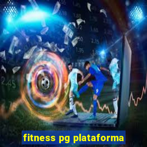 fitness pg plataforma