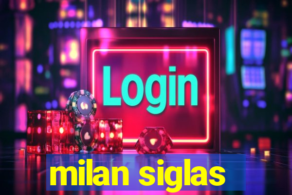 milan siglas