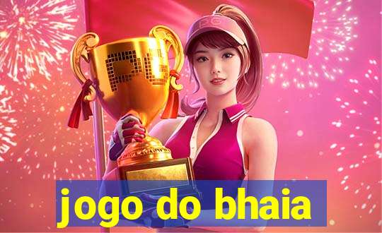 jogo do bhaia