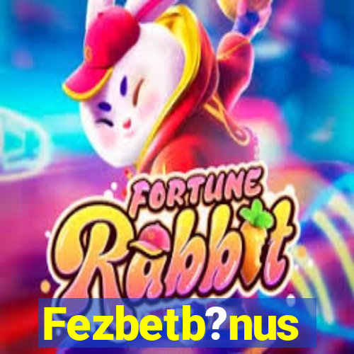 Fezbetb?nus