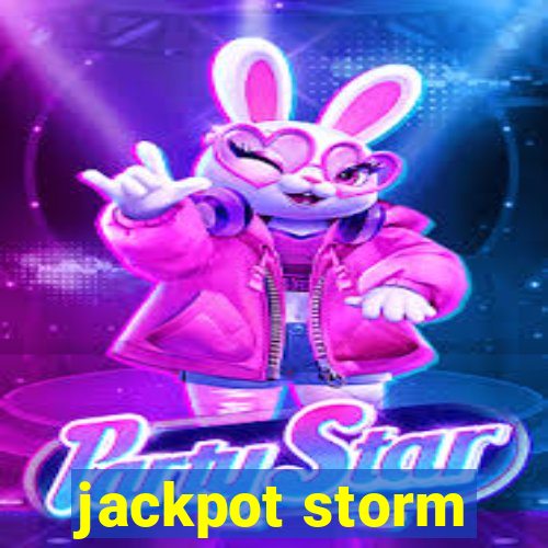 jackpot storm