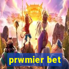 prwmier bet