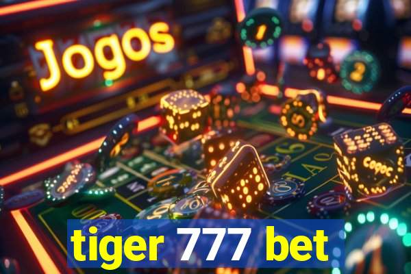 tiger 777 bet