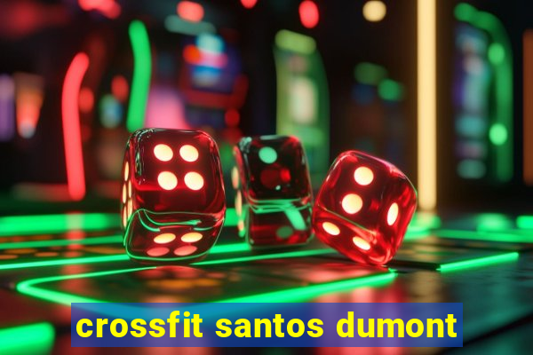 crossfit santos dumont