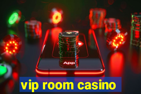 vip room casino