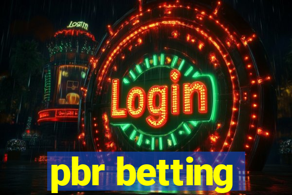 pbr betting