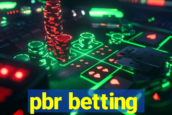 pbr betting