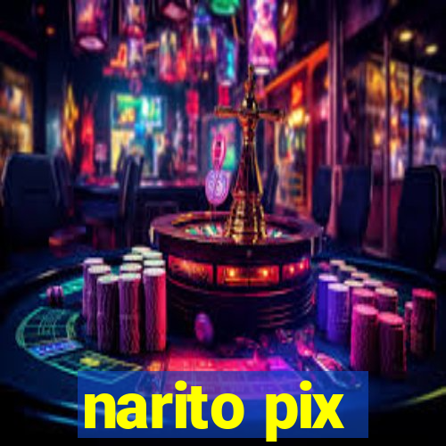 narito pix