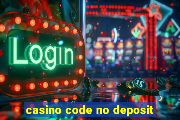 casino code no deposit